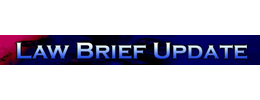Click Here to Visit the Law Brief Update Website Click Here to Visit the Law Brief Update Website